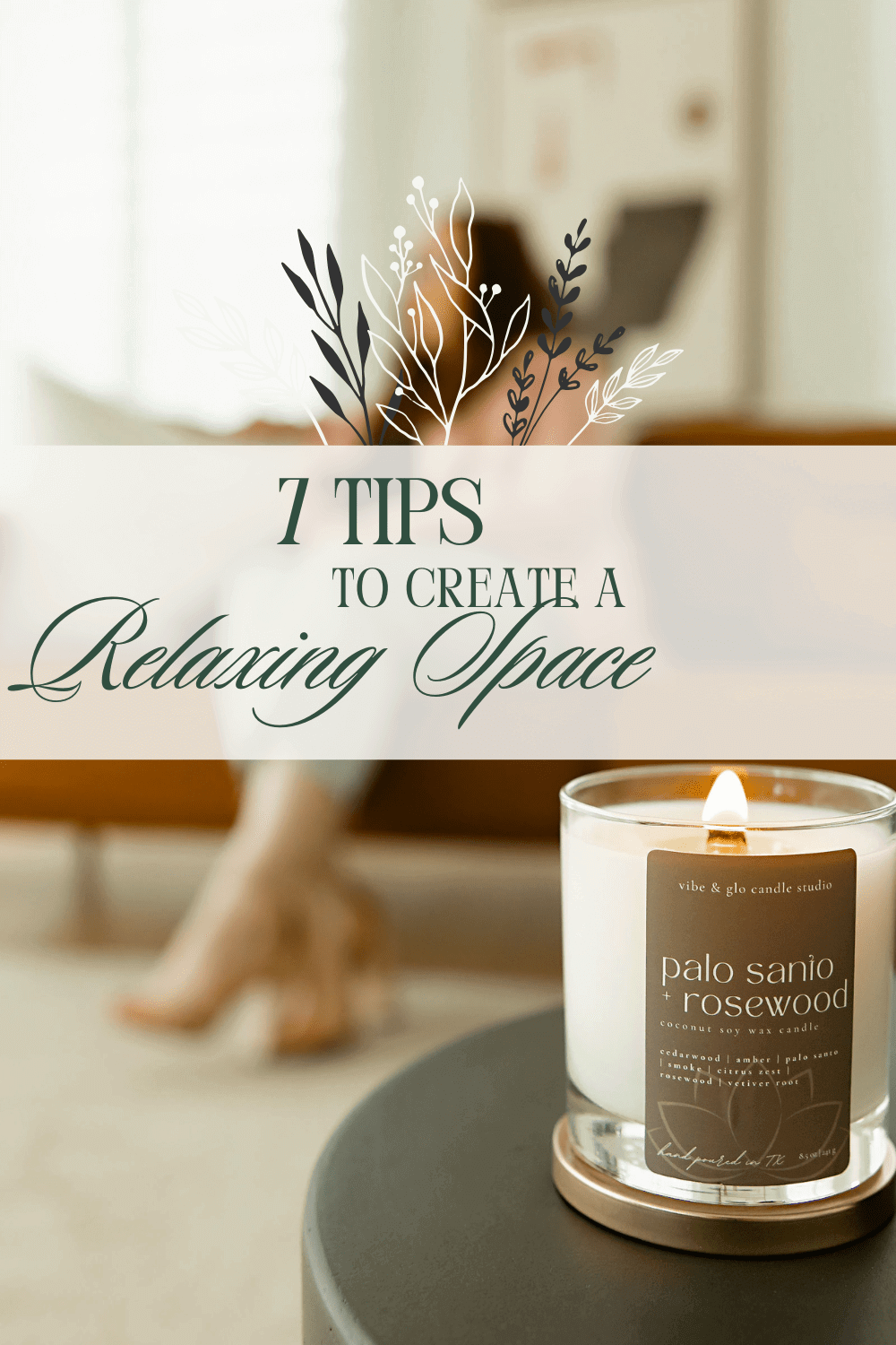 A soothing candle with the text '7 Tips to Create a Relaxing Space' in a cozy home setting.
