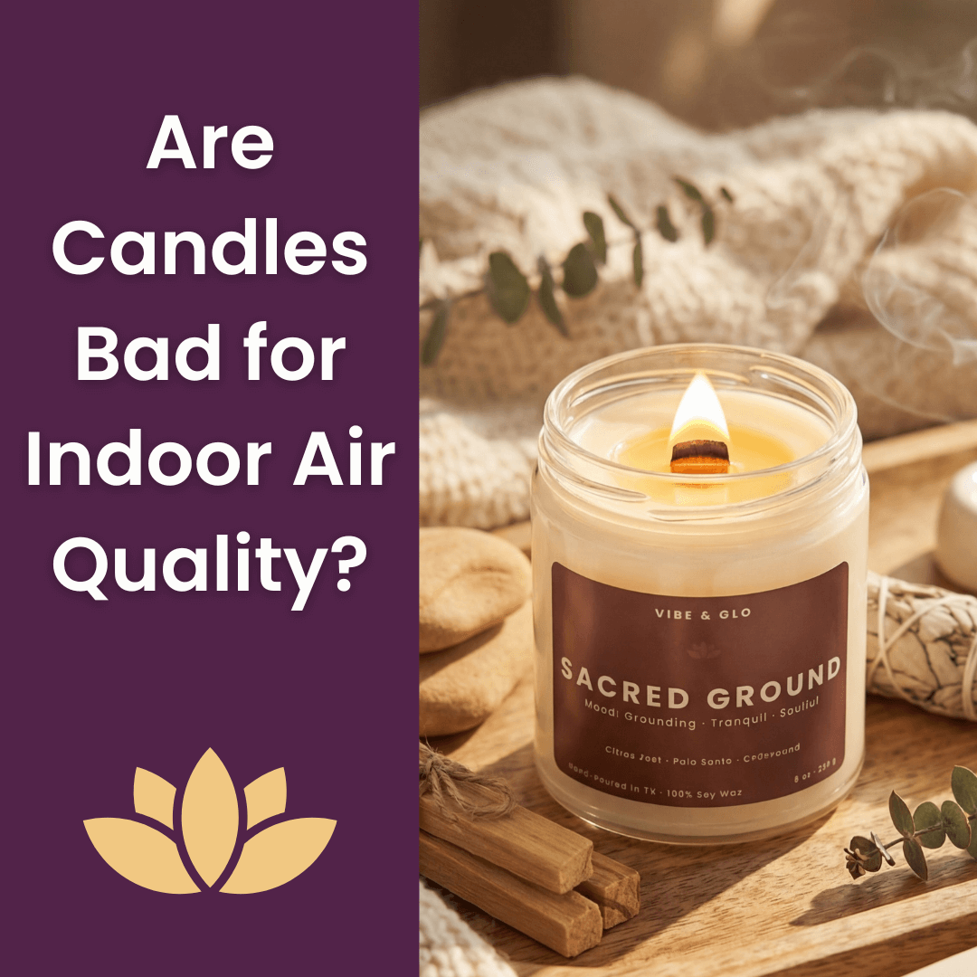 cover image asking “Are candles bad for indoor air quality?” featuring a lit Vibe & Glo soy candle with a wooden wick styled in a cozy, neutral home setting.