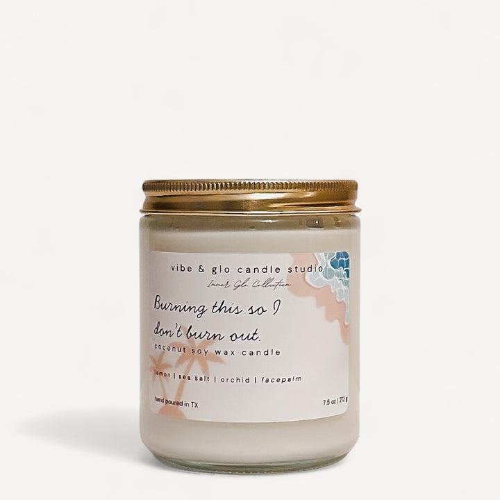 Burning this so I don’t burn out coconut soy wax candle with lemon, sea salt, and orchid. Bright, refreshing, floral fragrance.