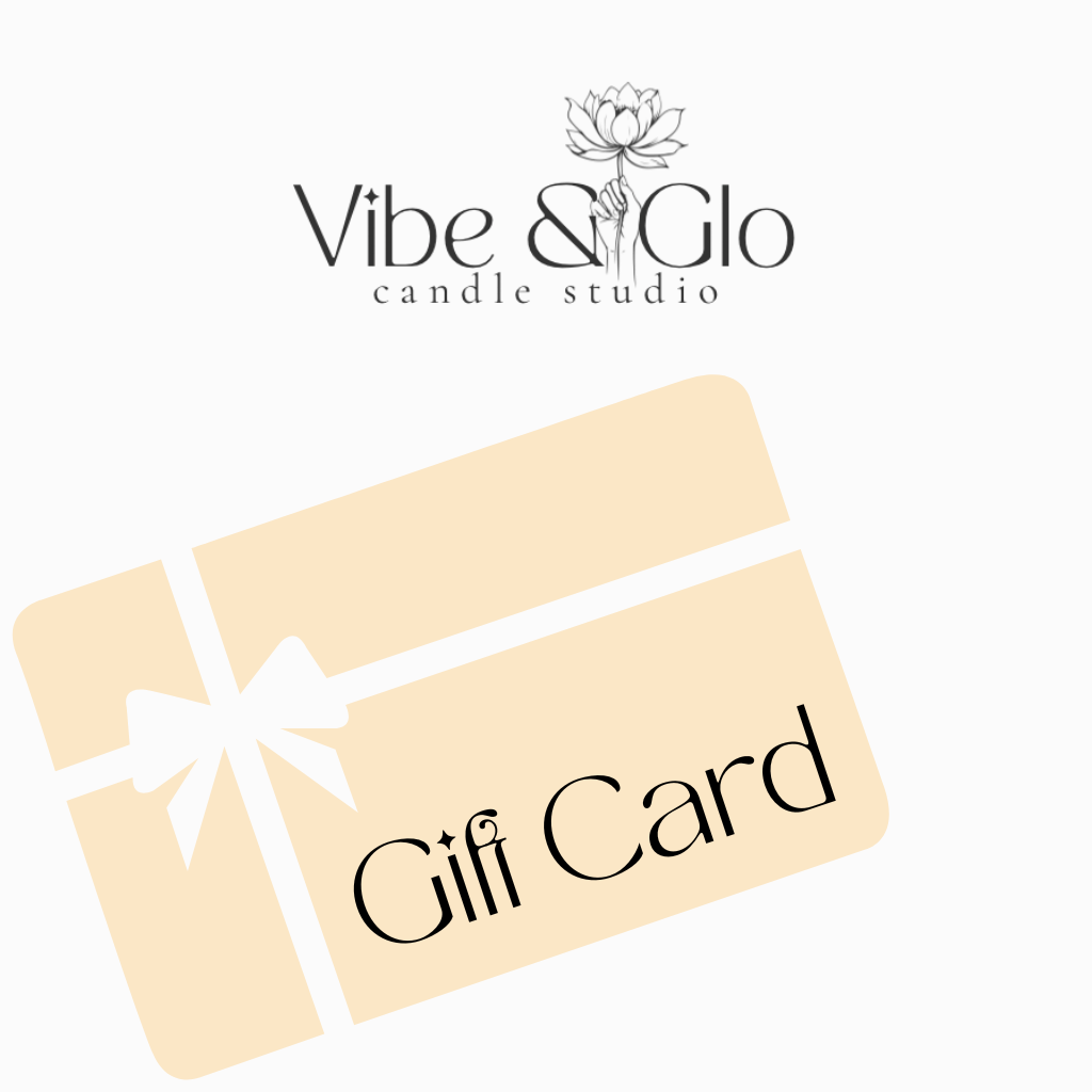 Vibe & Glo Gift Card - Vibe & Glo Candle Studio