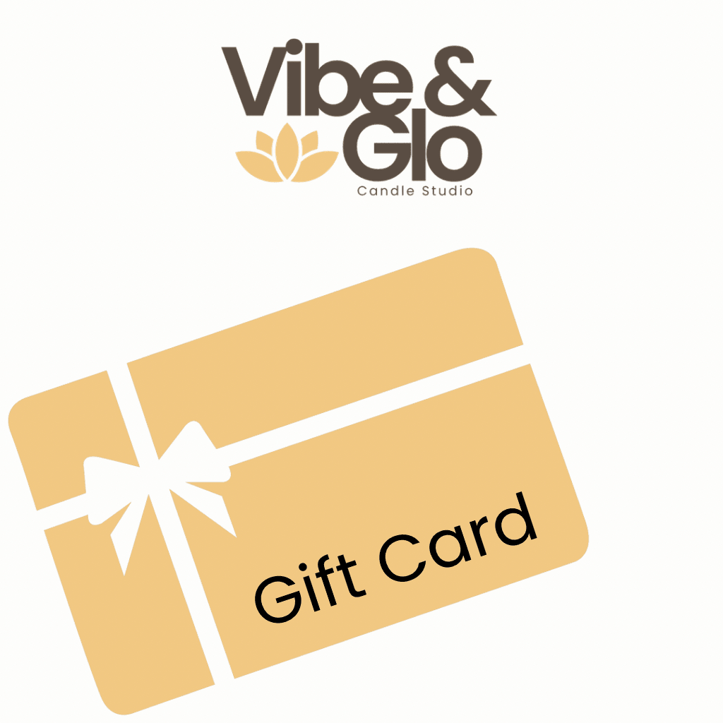 Vibe & Glo Gift Card - Vibe & Glo Candle Studio