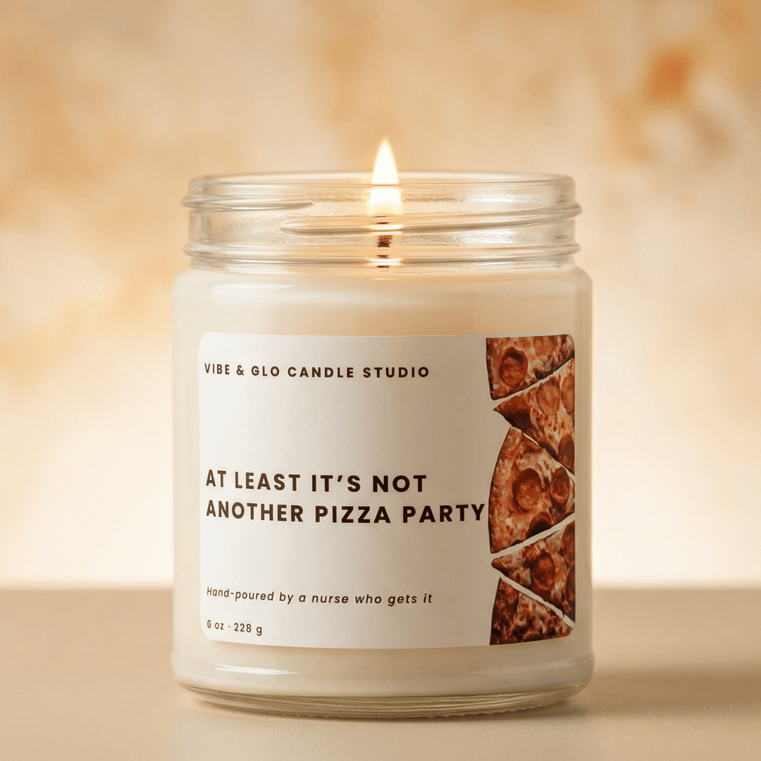funny nurse candle at least its not another pizza party soy candle vibe and glo