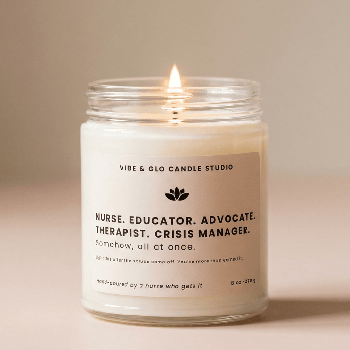 nurse appreciation candle nurse educator advocate therapist crisis manager soy candle vibe and glo